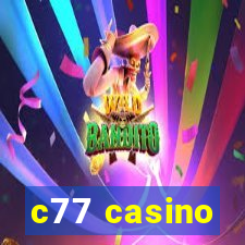 c77 casino